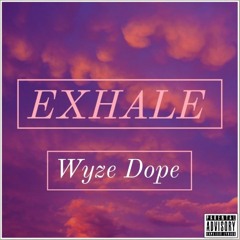 Exhale (Prod. by 6ix Sounds)