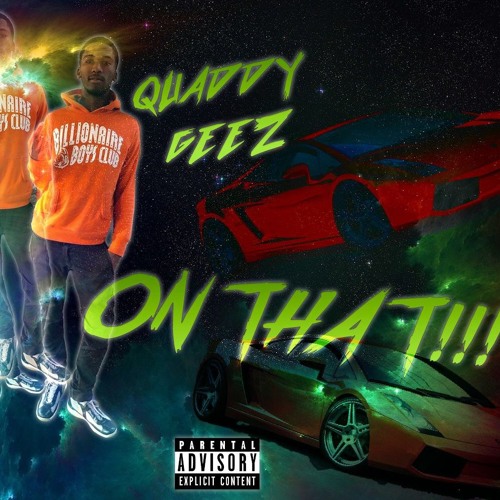 Quaddy Geez - On That (2019)