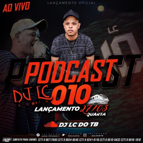 PODCAST 010 DJ LC DO TB