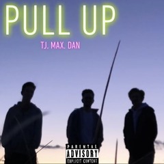 Pull Up ft. Max Rich & D. Linds