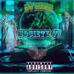 MW Meech - Society 47 Ft. MW Squidd X Neil Chase Banz