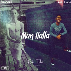Amormali (ft. Kid Zeus) - Man Halla