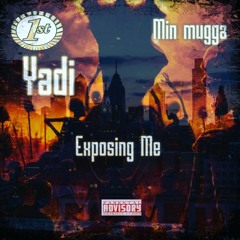 Yadi x Min mugga - Exposing Me G mix