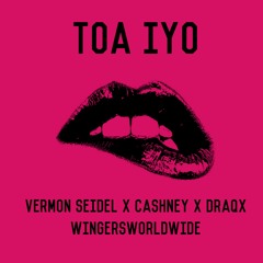 Toa iyo (ft. Cashney, Draqx)