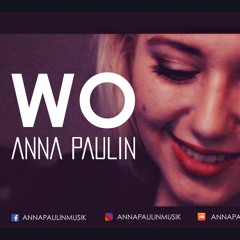 Wo - Anna Paulin