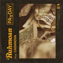 Payday Feat. Casanova