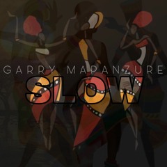 Garry Mapanzure - Slow