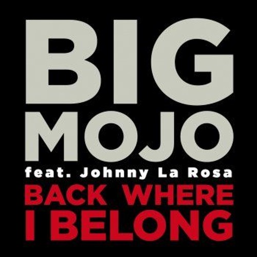 Big Mojo - Back Where I Belong (Guido Nemola Edit)