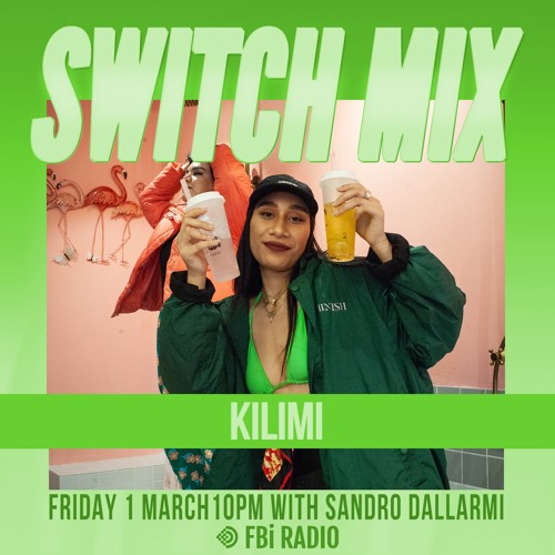 Kilimi | SWITCH on FBi Radio