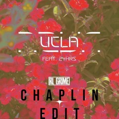 RL Grime ft. 24 hrs - UCLA (Chaplin Edit)