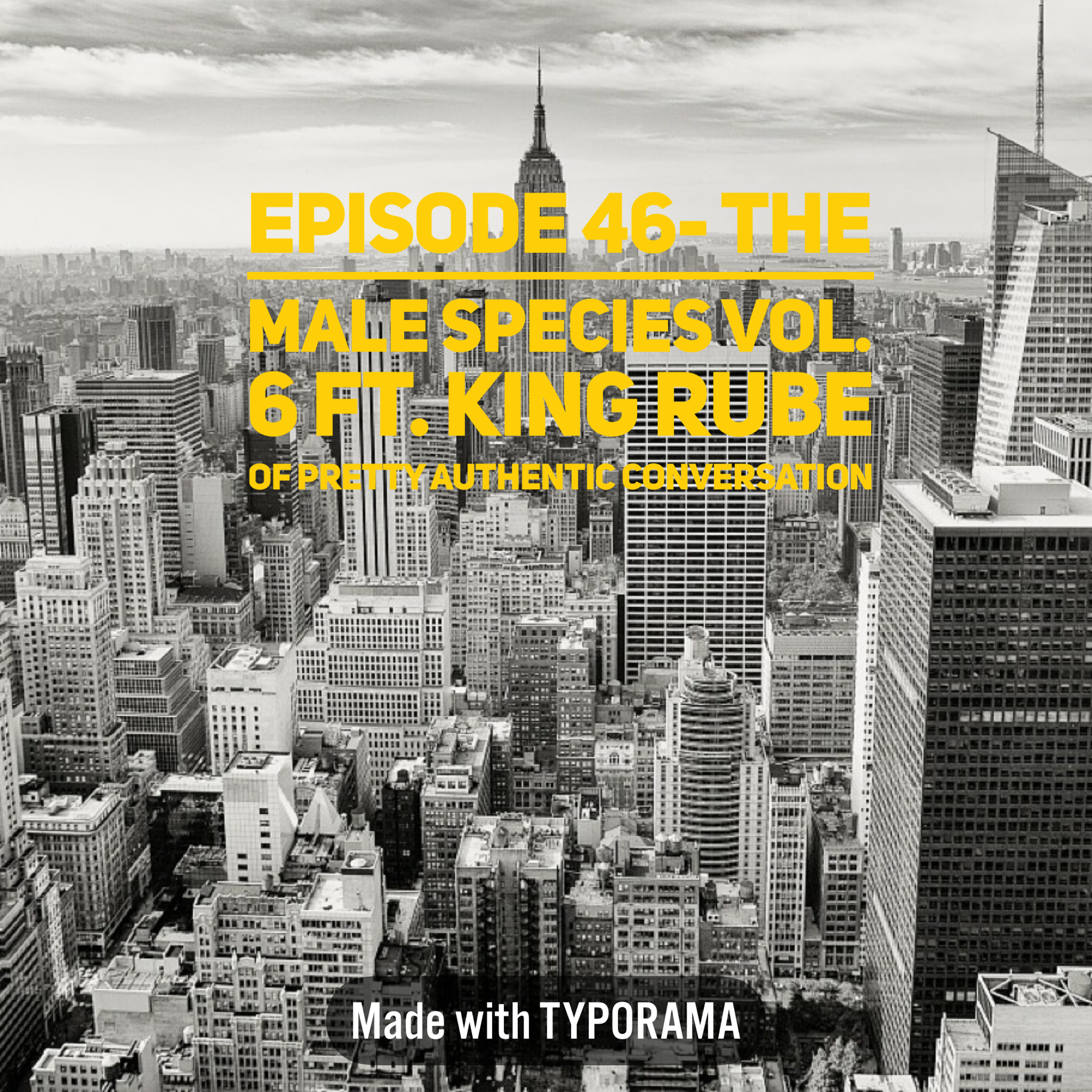 Episode 46- The Male Species Vol 6 ft. King Rube episode artwork