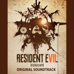 Safe room - Resident Evil 7 biohazard Original Soundtrack
