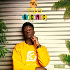 Chop Daily X Tizo - NCNC (prod Tubhanimuzik)