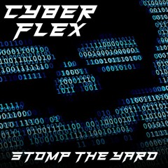 CYBERFLEX STOMP THE YARD