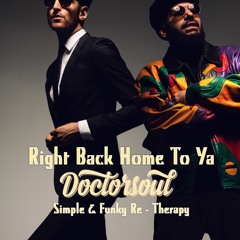 Right Back Home To You (D0CT0RS0UL Simple & Funky Re - Therapy)Available on Bandcamp