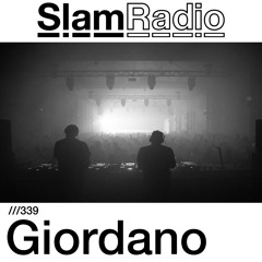 #SlamRadio - 339 - Giordano