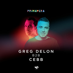 Greg Delon B2b Cebb - Primavera Mix