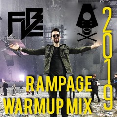 Rampage Warmup Mix 2019