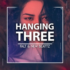 FalT, New Beattz - Hanging Three (Extended Mix) | FREE DOWNLOAD