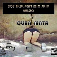 cuna mata-MSM feat Boy Skill [Qualidade Alta ].mp3