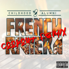 French Riviera [Cookout Remix] (feat. CHLDHDAlumni)