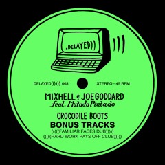 Mixhell & Joe Goddard feat. Mutado Pintado - Hard Work Pays Off (CLUB EDIT)