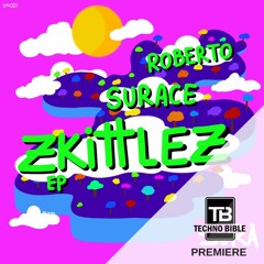 TB Premiere: Roberto Surace - Zkittlez [SURA Music]