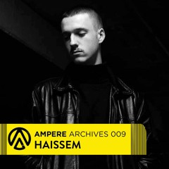 Ampere Archives 009 - Haissem