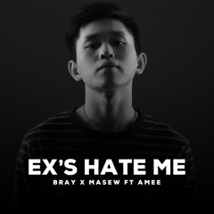 Ex's Hate Me