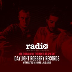 Daylight Robbery Records With Matteo Rosolare & Jojo Angel - March