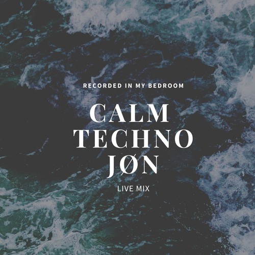 Calm Techno - Live Mix