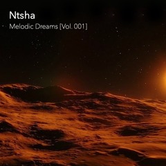 Melodic Dreams [Vol. 001]