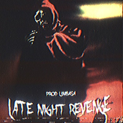 SKEEZ - LATE NIGHT REVENGE (Prod. UMBASA)