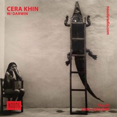 Darwin  - Noods Radio Mix For Cera Khin