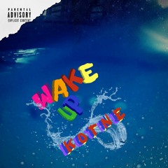 Wake Up(Prod. AJ)