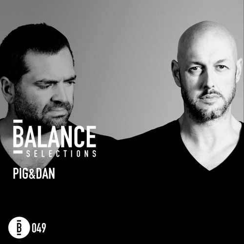 Balance Selections 049: Pig&Dan