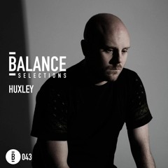 Balance Selections 043: Huxley