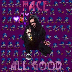 FACE - All Good (prod. By Loud Lord X Myrror)