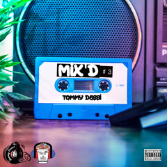 Mix'D3 By @TommyDessi