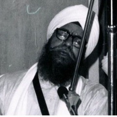 02 -  Giani Amolak Singh Ji - Jagat Mai Jhoothe Dhaekhe Preet Sri Guru Teg Bahadur Ji Gurpurb 1975's