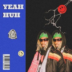 Yeah Huh Prod. By Dos Global