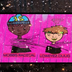 Loweyez Duug x Mobbs Radical- BLASTOFF(Prod. YungGlxder x Klem