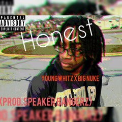Honest ft. Big Nuke(Prod. Speaker Bangerz)