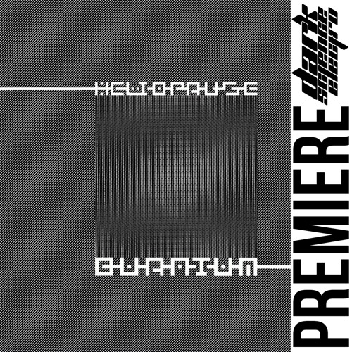 PREMIERE: Heliopause - Quantum Mechanics (Robotmachine Records)