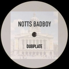 ??? - Notts Badboy