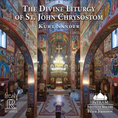 Kurt Sander: The Divine Liturgy of St. John Chrysostom: The Beatitudes