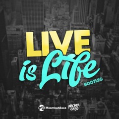 Opus - Live Is Life (MoombahBaas X Nickelbass Bootleg) FREE DOWNLOAD