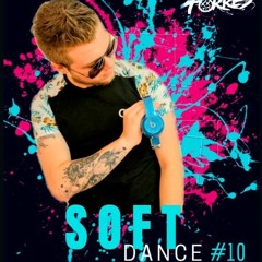 Soft Dance #9 (Welcome Thiago) Mixed By Juan Torres