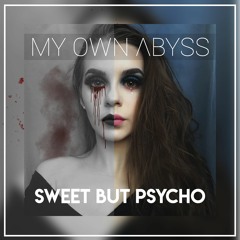 Ava Max - Sweet But Psycho (Metal Cover by My Own Abyss)
