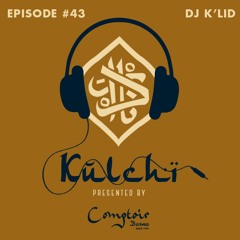 K U L C H I # 43 │DJ K'LID │ لحب و والسلام
